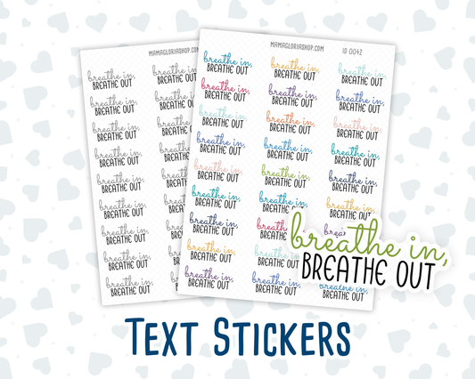 Breathe In Breathe Out - Text Stickers For Planners - Handwritten
