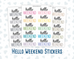 Hello Weekend Stickers