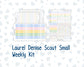 Kit 0279 - Laurel Denise The Scout Planner Small - Weekly Kit - August - Not Ready For School