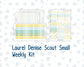 Kit 0227 - Laurel Denise The Scout Planner Small - Weekly Kit - July - Lemon Grove