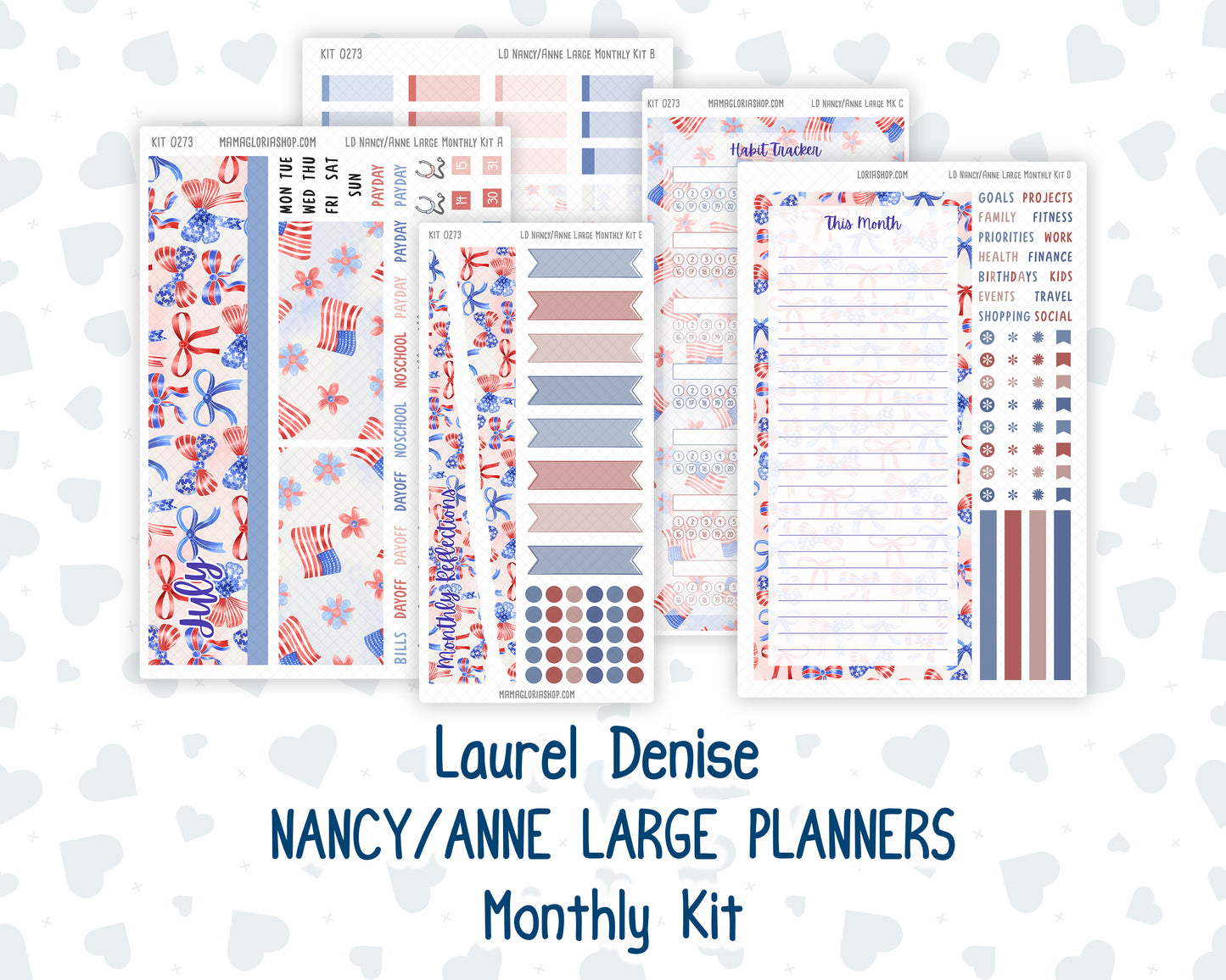 Kit 0273 - Laurel Denise Nancy/Anne Large - Monthly Kit - July - Americana In Bloom
