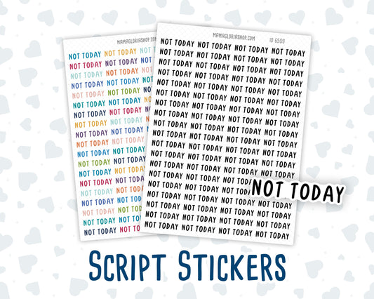 Not Today - Script Stickers For Planners - Headers