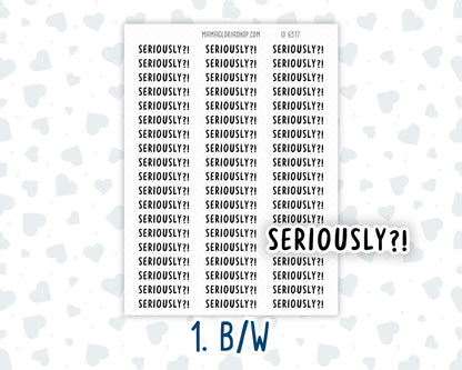 Seriously?! - Script Stickers For Planners - Headers